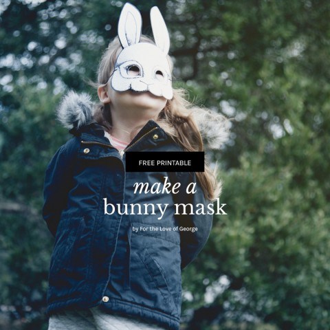 Free printable bunny mask on For the Love of George