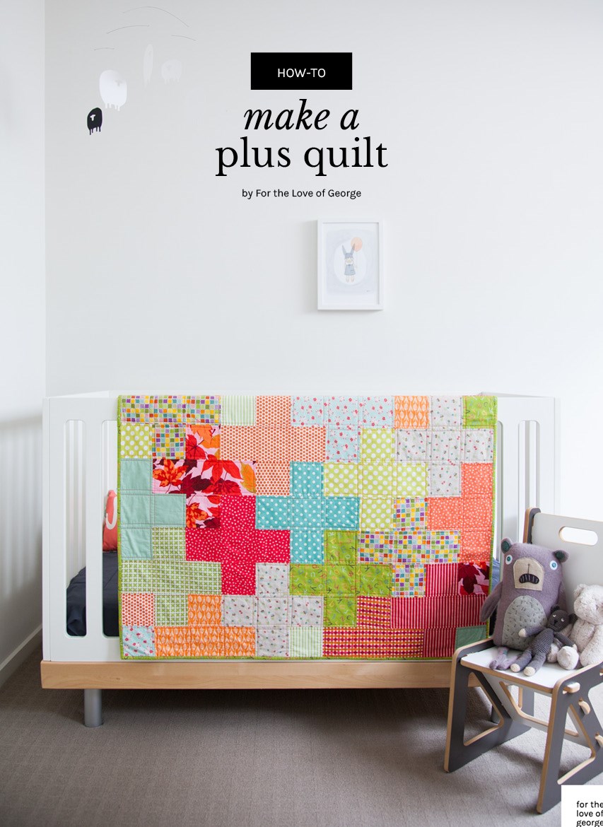 Plus Quilt pattern tutorial – a free download from For the Love of George